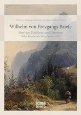 Wilhelm von Freygangs Briefe