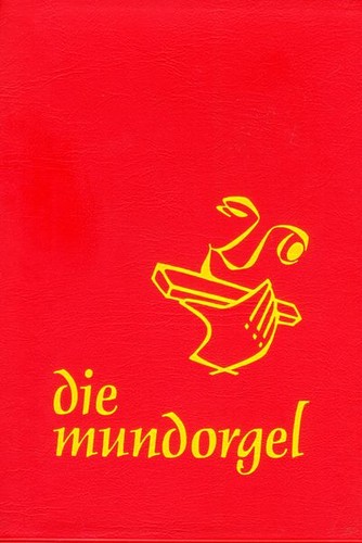 Die mundorgel notenausgabe - die,