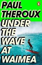 Under the Wave at Waimea |