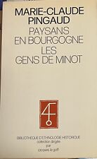 Marie-Claude Pingaud Paysans en Bourgogne les gens de Minot, Landeskunde