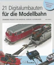 21 Digitalumbauten für die Modellbahn Digital/Handbuch/Modelleisenbahn/Anleitung