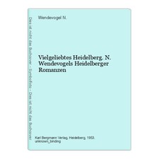 Vielgeliebtes Heidelberg. N