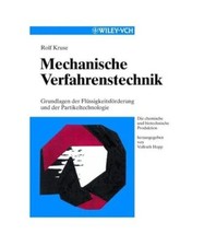Mechanische Verfahrenstechnik.: Grundlagen der Flüssigkeitsförderung und der P