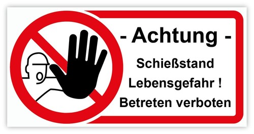 Schießstand lebensgefahr - lebensgefahr, –