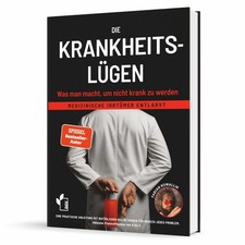 Die Krankheitslügen - Was man