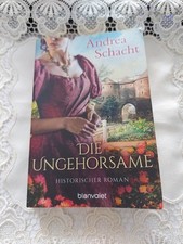 Andrea Schacht DIE UNGEHORSAME