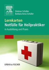 Lernkarten Notfälle für Heilpraktiker | in Ausbildung und Praxis | Schüller