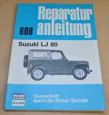 Suzuki LJ 80 Motor Vergaser Bremsen Elektrik ab 1980 Reparaturanleitung B608