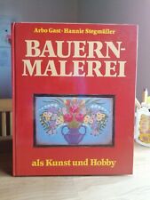 Buch mit Vorlagen: Bauernmalerei als Kunst und Hobby Arbo Gast Hannie Stegmüller