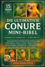 Die ultimative conure - ultimative,