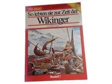 So lebten sie zur Zeit der Wikinger Sachbuch Kinder Hardcover Louis-René Nougier