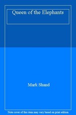 Queen of the Elephants,Mark