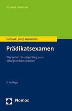 Prädikatsexamen: Der selbstständige Weg zum erfolgreichen Examen Buch Nomos