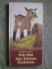 Ich bin das kleine Zicklein - Bilderbuch von Wolfgang de Haen - Großformat