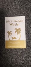 Die 4-Stunden-Woche - Timothy Ferriss - Mehr Zeit, mehr Geld, mehr Leben 2021 TB