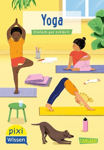 Pixi wissen band 118 - wissen, yoga