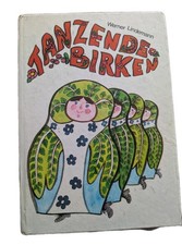 Werner Lindemann (Vater Till Lindemann) TANZENDE BIRKEN DDR Kinderbuch signiert!