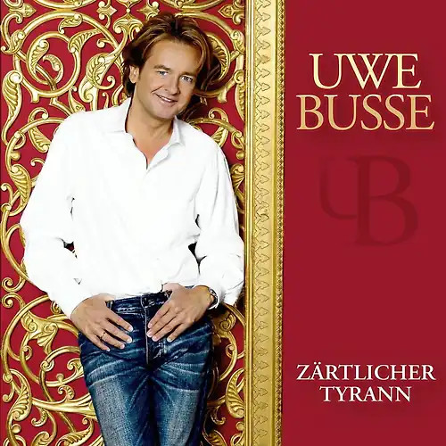 Uwe busse zärtlicher tyrann - uwe,