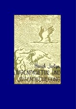 Jugendkultur und Jugendbewegung | Buch | 9783744889773