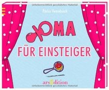 Oma für einsteiger - für,