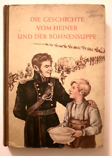 Die Geschichte von Heiner und der Bohnensuppe - von Finster / Wissmann - 1955