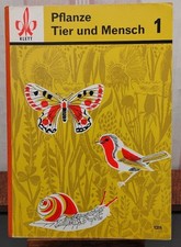 Klett Verlag Schulbuch - Pflanze Tier und Mensch 1 - 1. Auflage 1967 Volksschule