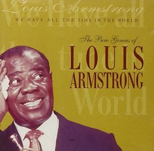 Louis Armstrong We Have All