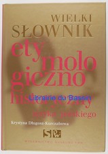 Wielki slownik etymologiczno