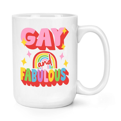 Gay and fabulous 15oz große - gay,