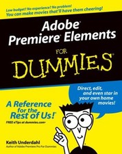 Adobe Premiere Elements Paperback Keith Underdahl