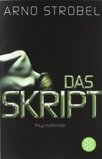 Das Skript: Psychothriller von Strobel, Arno | Buch | Zustand gut