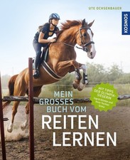 Mein großes Buch vom Reiten
