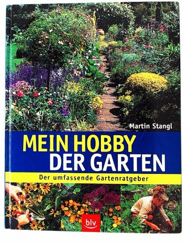 Mein hobby der garten - mein,