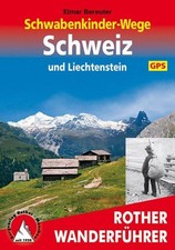 Schwabenkinder-Wege Schweiz und Liechtenstein. Mit GPS-Daten. Bereuter, Elmar: