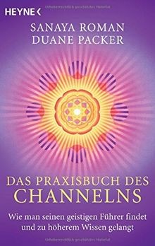 Das praxisbuch des channelns - praxisbuch,