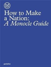 How to Make a Nation: A