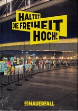 35 Jahre Mauerfall HALTET DIE