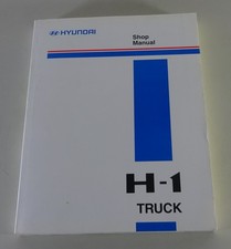Werkstatthandbuch / Workshop Manual Hyundai H - 1 / H-1 Truck from 2000-2003