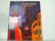 Retrospektive. Schmidt-Rottluff, Karl: