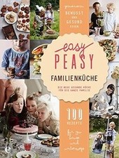 Easy Peasy Familienküche: Die neue gesunde Küche fü... | Buch | Zustand sehr gut
