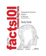 Studyguide for Consumer Behavior by Blackwell, ISBN 9780030211089, Miniard Engel