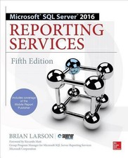 Larson, B: Microsoft SQL Server 2016 Reporting Services, Fif Brian Larson