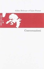 Conversazioni von deleuze - conversazioni,