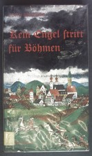 Kein Engel stritt für Böhmen