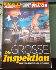 Oldtimer Markt Oldtimer Praxis Sonderheft 56/2015 Die große Inspektion