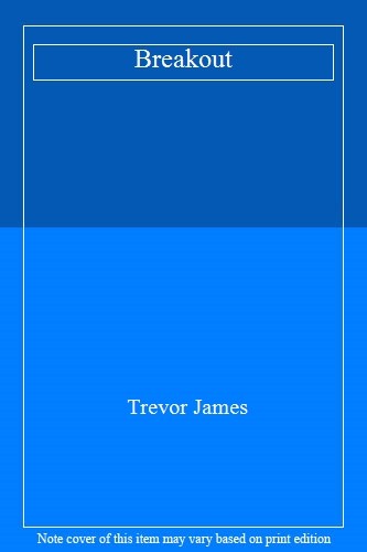 Breakout trevor james - breakout,trevor,