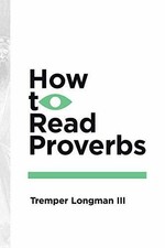 How to Read Proverbs Buch IVP
