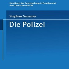 Die Polizei Polizeiverwaltung