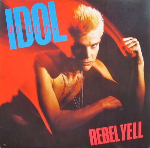 Billy idol rebel yell - billy,