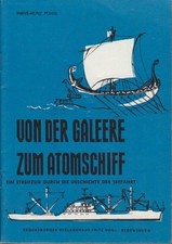 Von der Galeere zum Atomschiff